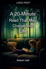 A 20-Minute Read That May Change Your Life
