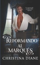 Reformando al Marqués