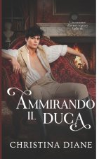 Ammirando il Duca