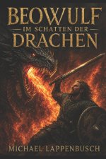 Beowulf - Im Schatten der Drachen