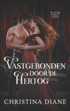 Vastgebonden door de Hertog