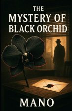 The Mystery of the Black Orchid
