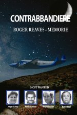CONTRABBANDIERE. ROGER REAVES - MEMORIE