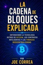 La Cadena de Bloques Explicada