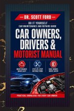 Car Owners, Drivers and Motorist Manual