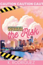 Worth the Risk