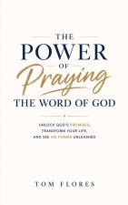 The Power Of Praying The Word