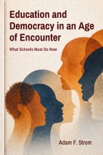 Education and Democracy in an Age of Encounter
