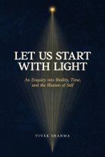 Let Us Start with Light