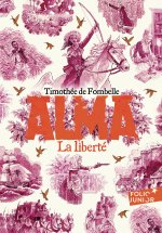 ALMA, LA LIBERTE T3