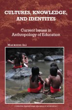 Cultures, Knowledge and Identities