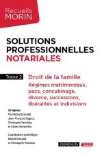 Solutions professionnelles notariales - Tome 2