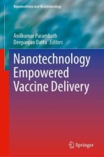 Nanotechnology Empowered Vaccine Delivery