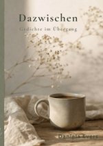Dazwischen