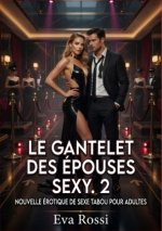 Le Gantelet des Épouses Sexy. 2