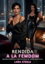 Rendida a la Femdom