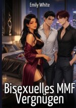 Bisexuelles MMF Vergnügen