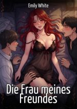Die Frau meines Freundes