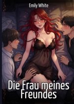 Die Frau meines Freundes