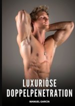 Luxuriöse Doppelpenetration