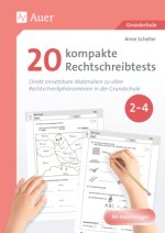 20 kompakte Rechtschreibtests für Klasse 2 bis 4