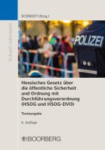 Hessisches Gesetz über die öffentliche Sicherheit und Ordnung und Verordnung zur Durchführung des Hessischen Gesetzes über die öffentliche Sicherheit
