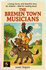 The Bremen Town Musicians Story