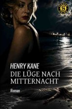 Die Lüge nach Mitternacht