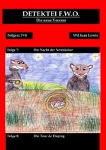 Detektei F.W.O. Band 4: Die Nacht der Nesträuber