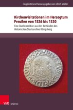 Kirchenvisitationen im Herzogtum Preußen von 1526 bis 1530