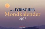 Mein lyrischer Mondkalender 2027 Eintragkalender