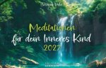 Meditationen für dein Inneres Kind Kalender 2027