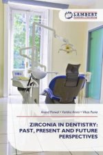 ZIRCONIA IN DENTISTRY: PAST, PRESENT AND FUTURE PERSPECTIVES