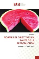 NORMES ET DIRECTIVES EN SANTÉ DE LA REPRODUCTION