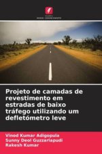Projeto de camadas de revestimento em estradas de baixo tráfego utilizando um defletómetro leve