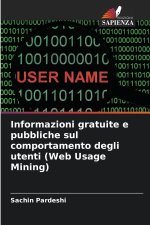 Informazioni gratuite e pubbliche sul comportamento degli utenti (Web Usage Mining)