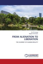 FROM ALIENATION TO LIBERATION