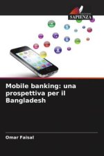 Mobile banking: una prospettiva per il Bangladesh