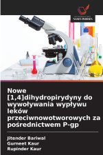 Nowe [1,4]dihydropirydyny do wywoływania wypływu leków przeciwnowotworowych za pośrednictwem P-gp