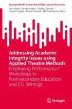 Addressing Academic Integrity Issues using Applied Theatre Methods