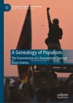 A Genealogy of Populism