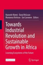 Towards Industrial Revolution and Sustainable Growth in Africa