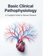 Basic Clinical Pathophysiology