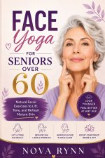 Face Yoga for Seniors over 60