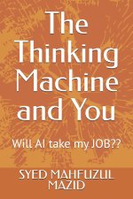 The Thinking Machine and You
