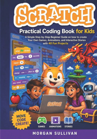 Scratch Practical Coding Book for Kids
