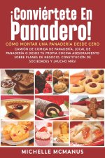 ¡Conviértete en panadero! Cómo montar una panadería desde cero