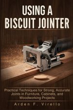 USING A BISCUIT JOINTER