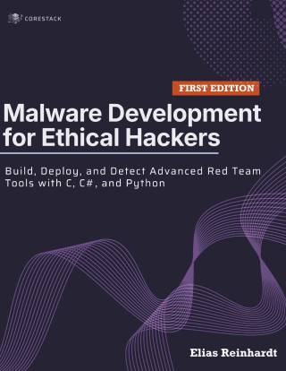 Malware Development for Ethical Hackers