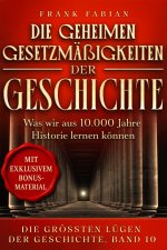 Die geheimen Gesetztmässigkeiten der Geschichte
